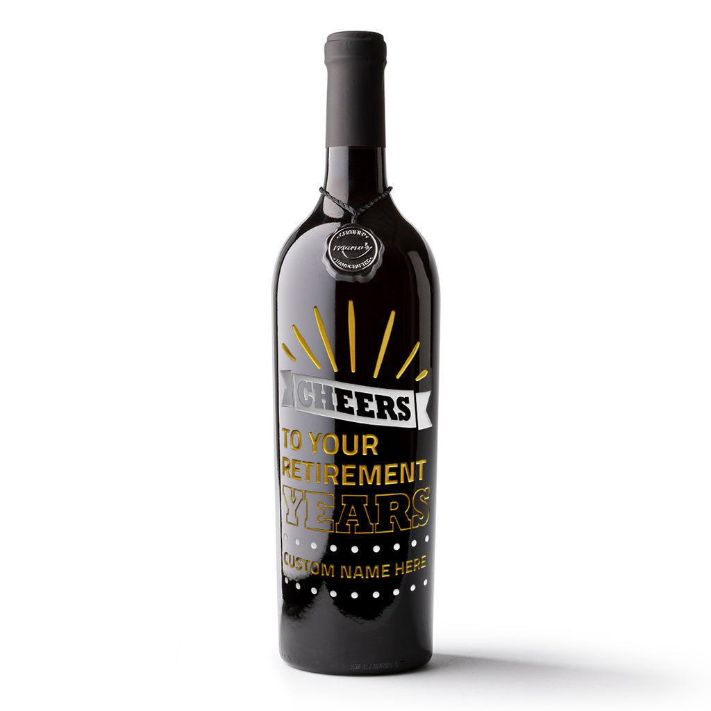 Cheers to your Retirement Years Custom Etched Wine