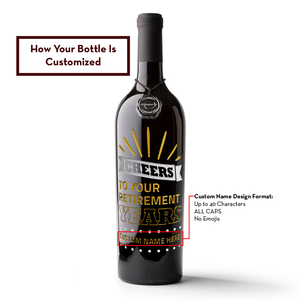 Cheers to your Retirement Years Custom Etched Wine